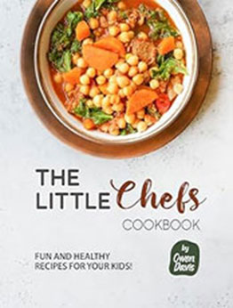 The Little Chef's Cookbook by Owen Davis [EPUB: B0CKVGP8GS]