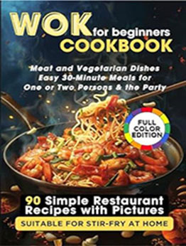 WOK Cookbook for Beginners by Aileen Jo [EPUB: B0CY2S5Q9F]