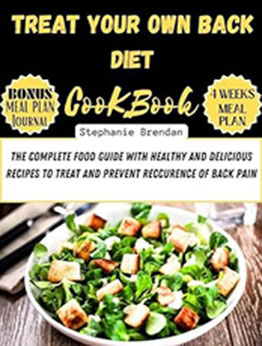 Treat your own back diet cookbook by Stephanie Brendan [EPUB: B0CZSDFX65]