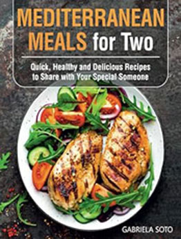 Mediterranean Meals for Two by Gabriela Soto [EPUB: B0D1CX6RXC]