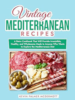 Vintage Mediterranean Recipes by Kevin Palmer McDermott