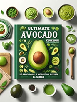 Ultimate Avacado Cook Book by D. S. GOLD