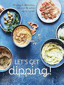 Let's Get dipping by Ryland Peters & Small