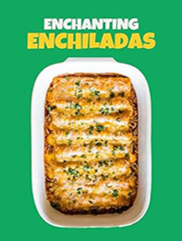 ENCHANTING ENCHILADAS by GILBERT C.A