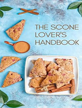 THE SCONE LOVER'S HANDBOOK by GILBERT C.A