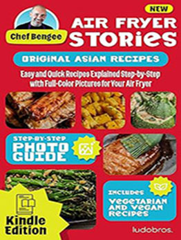 Air Fryer Stories by Chef Bengee