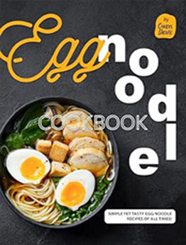 Egg Noodle Cookbook by Owen Davis