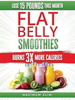 Maximum Slim Flat Belly Smoothies by Maximum Slim