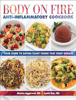 Body on Fire Anti-inflammatory Cookbook by Monica Aggarwal