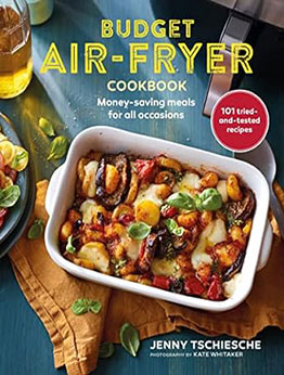 Budget Air-Fryer Cookbook by Jenny Tschiesche