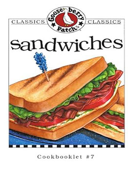 Sandwiches Cookbook by Gooseberry Patch