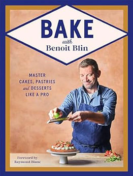 Bake with Benoit Blin by Benoit Blin