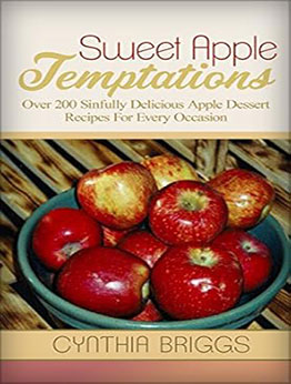 Sweet Apple Temptations by Cynthia Briggs