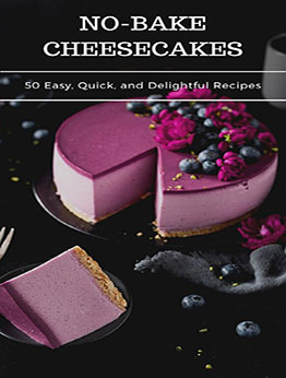 NO-BAKE CHEESECAKES COOKBOOK by GILBERT C.A