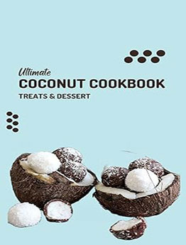 THE ULTIMATE COCONUT COOKBOOK by GILBERT C.A