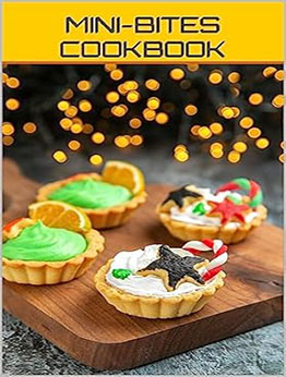 MINI BITES COOKBOOK by GILBERT C.A