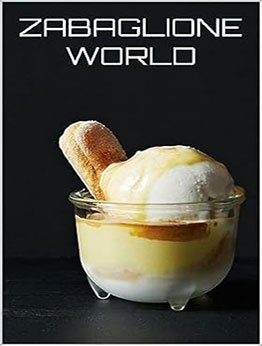 ZABAGLIONE WORLD by GILBERT C.A