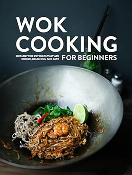 Wok Cooking for Beginners by BookSumo Press