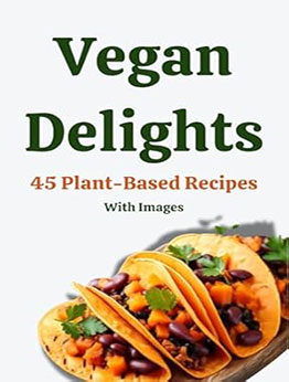 Vegan Delights by Himanshu Patel