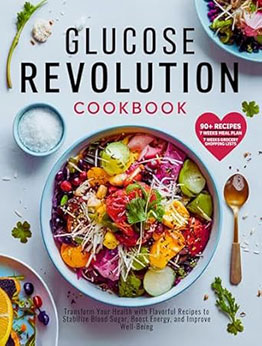 GLUCOSE REVOLUTION COOKBOOK by Helen Blackwood