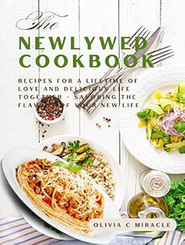 Newlywed Cookbook by Olivia C. Miracle