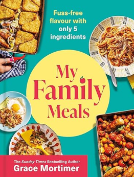 My Family Meals by Grace Mortimer