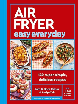 Air Fryer Easy Everyday by Sam Milner