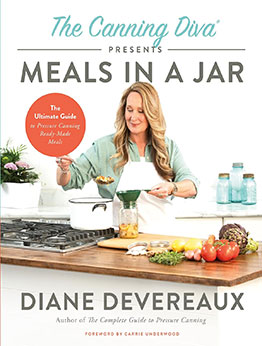 The Canning Diva Presents Meals in a Jar by Diane Devereaux