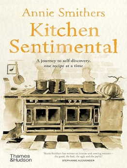 Kitchen Sentimental by Annie Smithers