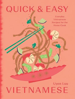 Quick and Easy Vietnamese by Uyen Luu