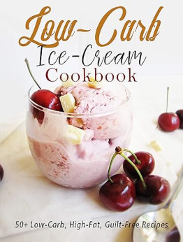 Low-Carb Ice-Cream Cookbook by Aaron Klika