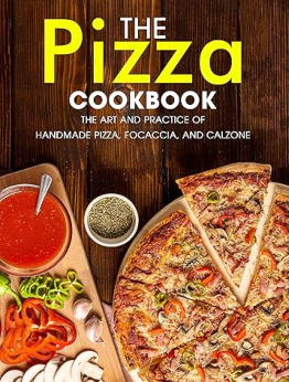 The Pizza Cookbook by Ayden Willms