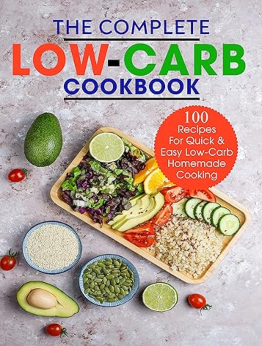 The Complete Low-Carb Cookbook by Ayden Willms