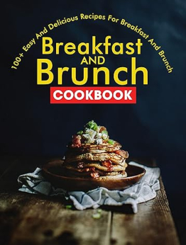 Breakfast and Brunch CookBook by Ayden Willms