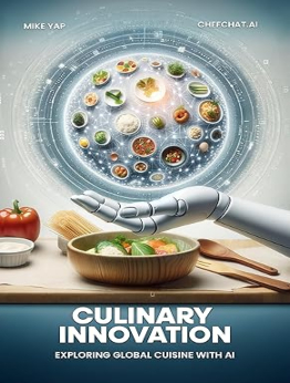 Culinary Innovation by Mike Yap