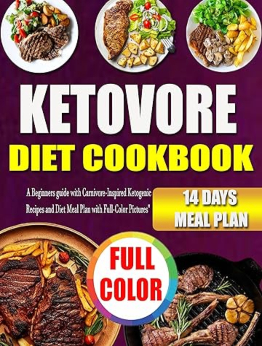 KETOVORE DIET COOKBOOK by Jim Amos