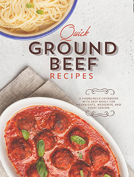 Quick Ground Beef Recipes by BookSumo Press