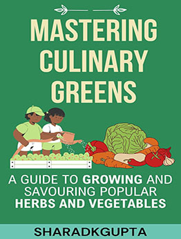 Mastering Culinary Greens by SHARAD GUPTA