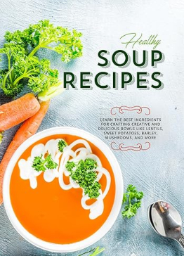 Healthy Soup Recipes by BookSumo Press