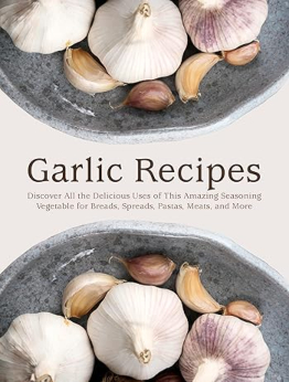 Garlic Recipes by BookSumo Press