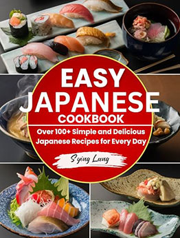 Easy Japanese Cookbook by Sying Lung