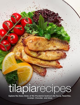 Tilapia Recipes by BookSumo Press