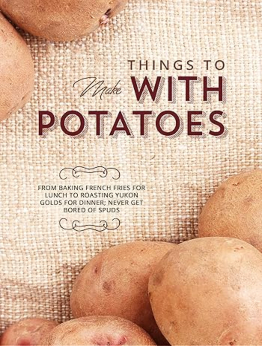 Things To Make With Potatoes by BookSumo Press