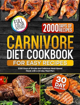 Carnivore Diet Cookbook for Easy Recipes by Blake Lucas