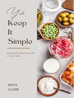 Y'all Keep It Simple by Maya Claire