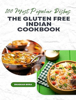 The Gluten-Free Indian Cookbook by Bhaskar Bora