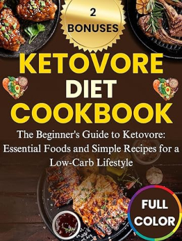 KETOVORE DIET COOKBOOK by OWEN RILEY