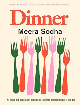 Dinner by Meera Sodha