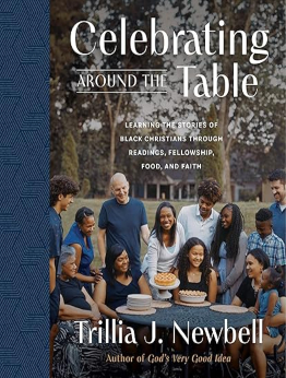 Celebrating Around the Table by Trillia J. Newbell