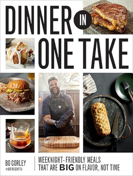 Dinner in One Take by Bo Corley